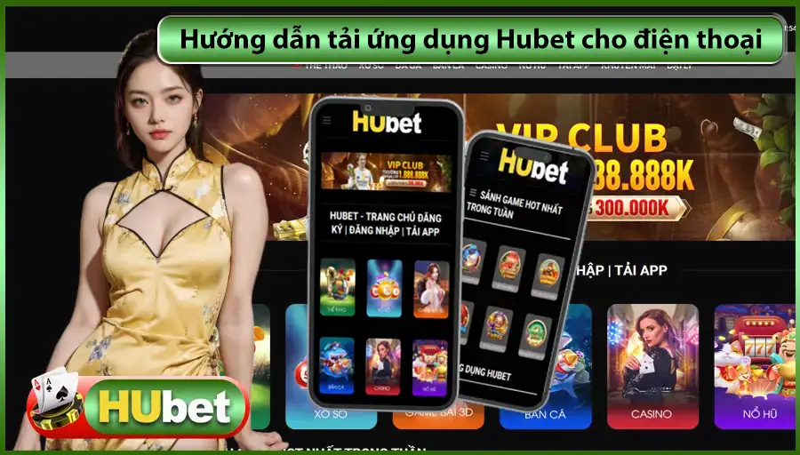 Hướng dẫn tải ứng dụng Hubet cho điện thoại