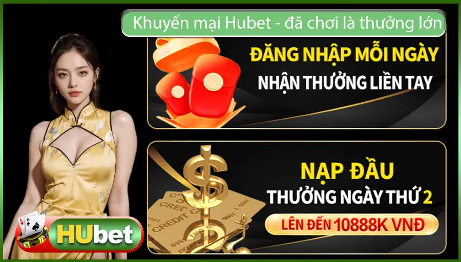 Khuyến mại Hubet – đã chơi là thưởng lớn