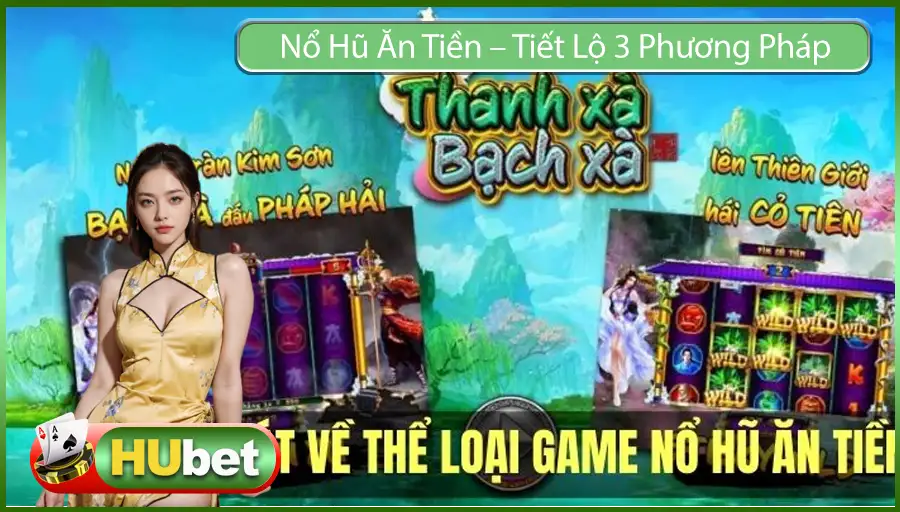 Nổ Hũ Ăn Tiền – Tiết Lộ 3 Phương Pháp Nổ Hũ Dễ Thắng