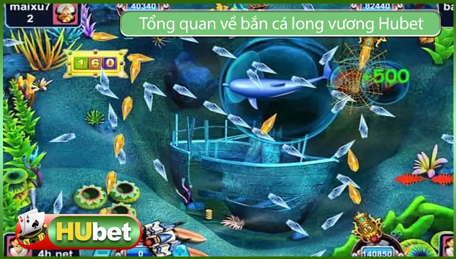 Cùng Tìm Hiểu Về Bắn Cá Long Vương Trên Hubet Có Uy Tín